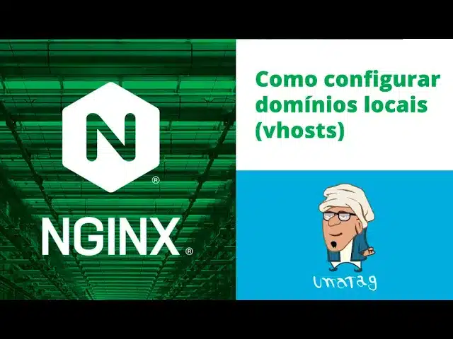Como configurar domínios e subdomínios (vhosts) no NGINX