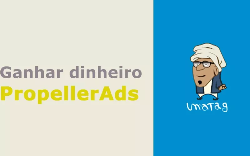 Como fazer dinheiro com seu site ou blog usando o PropellerAds