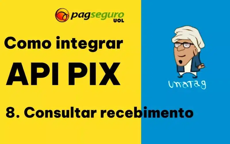 Consultar recebimento usando a API Pix do PagSeguro