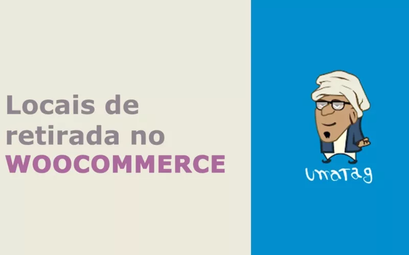 Como configurar vários locais de retirada no Woocommerce