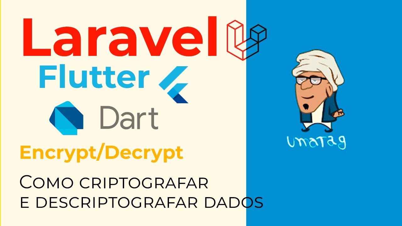 Laravel - Flutter - Dart - Como criptografar e descriptografar dados de forma segura