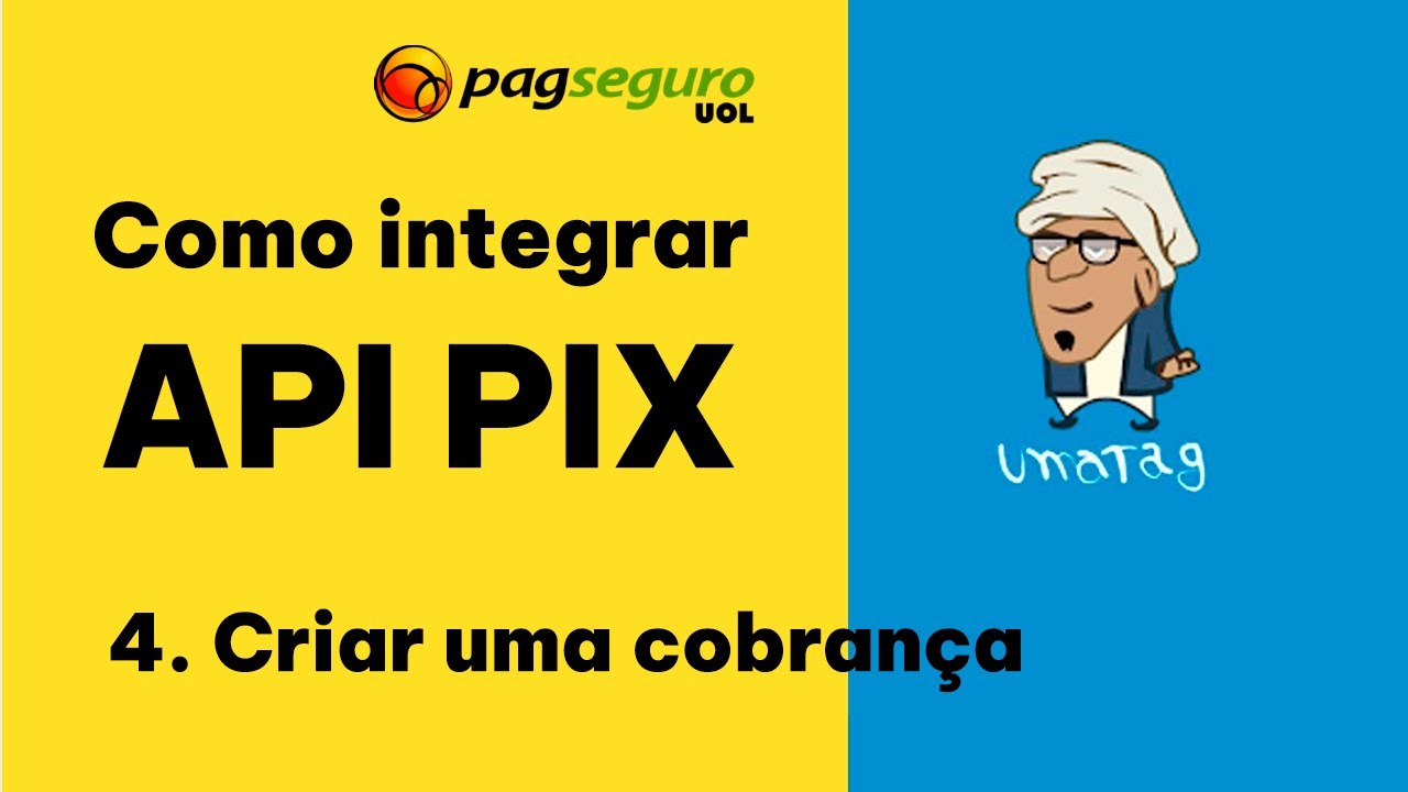 PagSeguro - API Pix: Como Criar uma Cobrança Eficiente