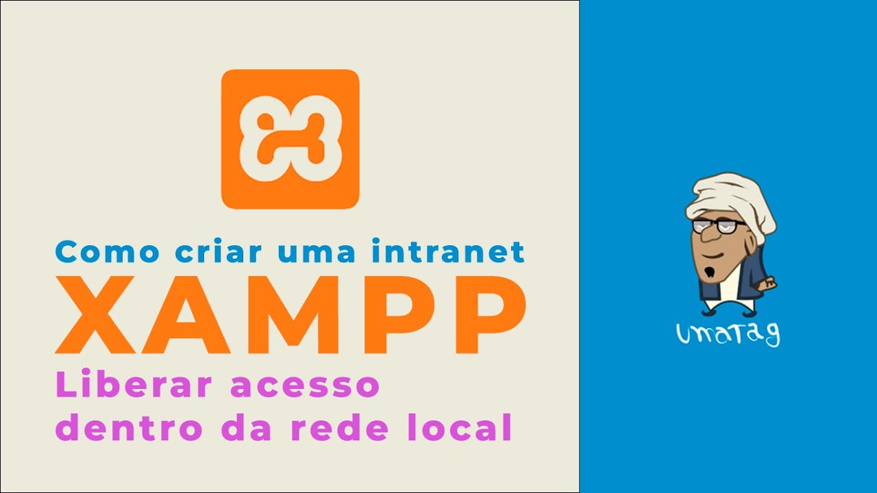 XAMPP - Como criar uma intranet e liberar acesso localmente