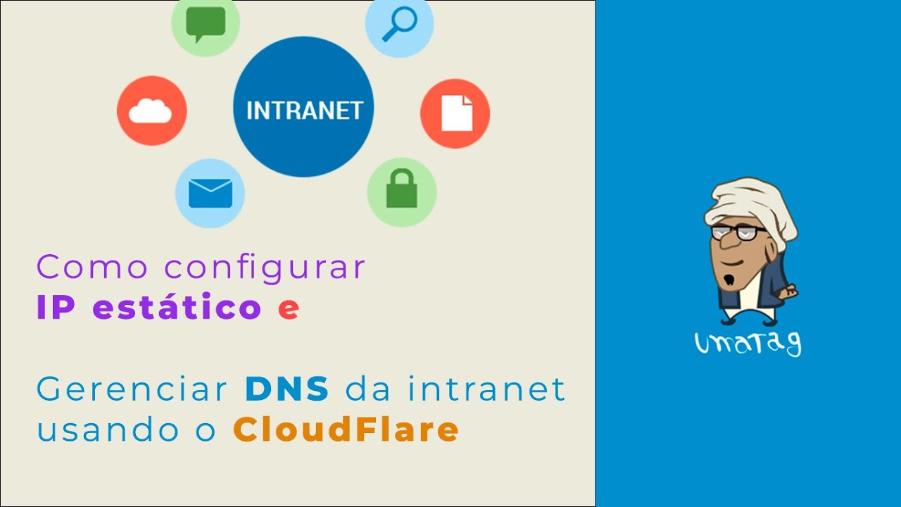 Intranet - Como configurar IP estático e gerenciar DNS com CloudFlare