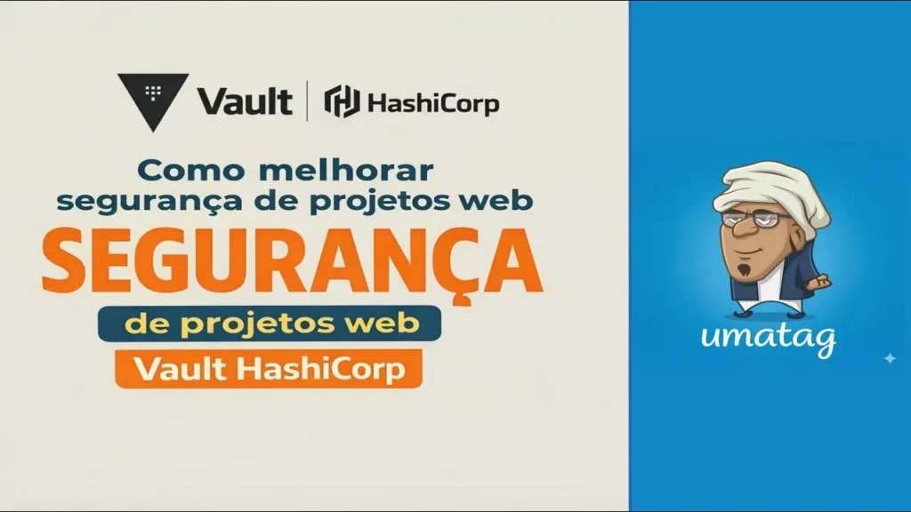 Melhorar segurança de projetos web usando cofres Vault Hashicorp