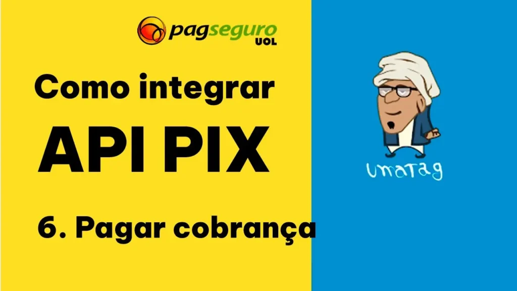 PagSeguro - API Pix: Pague suas cobranças facilmente