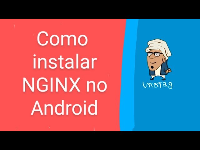 Como instalar NGINX no Android usando o Termux facilmente