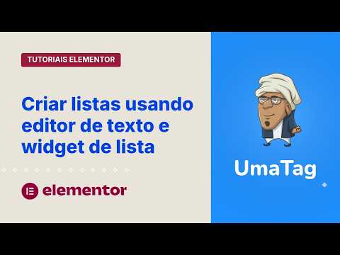 Tutoriais Elementor - Como criar listas de forma simples e eficiente