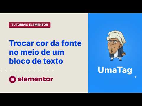 Tutoriais Elementor - Como trocar a cor da fonte facilmente