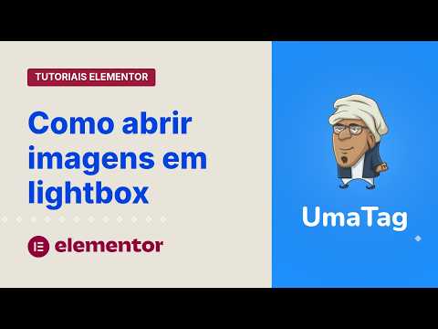 Tutoriais Elementor - Abrindo imagens em lightbox popup fácil