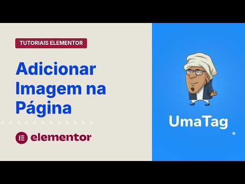 Tutoriais Elementor - Como Adicionar Imagem na Página Fácil